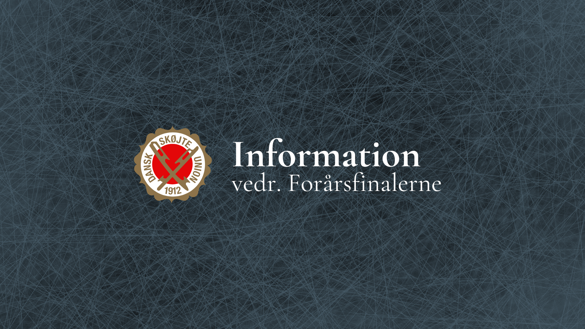 Information vedr. Forårsfinalerne 2025